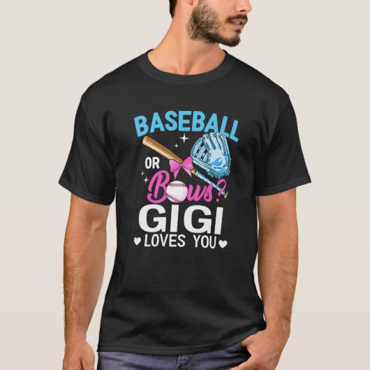 Baseball oder Bows Gigi Lieben Sie Geschlecht offe T-Shirt (Vorderseite)