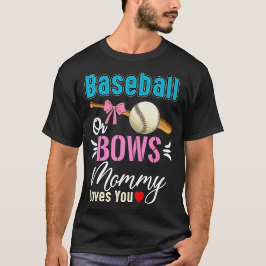 Baseball oder Bows Mami-Lieben Sie Geschlecht vor T-Shirt (Vorderseite)