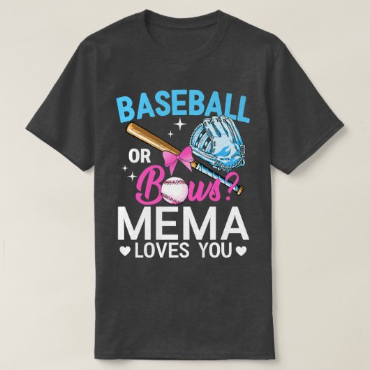 Baseball oder Bows Mema Lieben, die Sie Geschlecht T-Shirt (Design vorne)