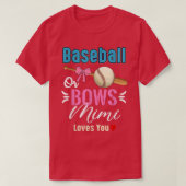 Baseball oder Bows mimi Lieben, die Sie Geschlecht T-Shirt (Design vorne)