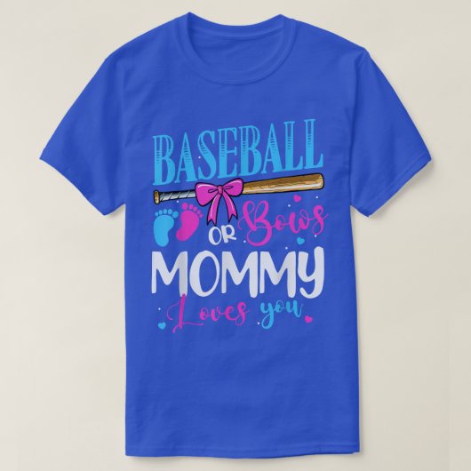Baseball oder Bows Mommy Lieben Sie rosa oder blau T-Shirt (Design vorne)