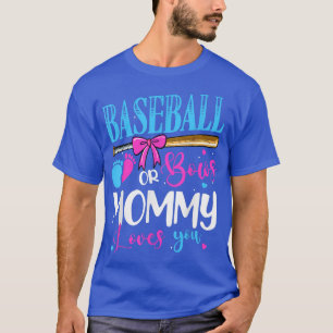 Baseball oder Bows Mommy Lieben Sie rosa oder blau T-Shirt
