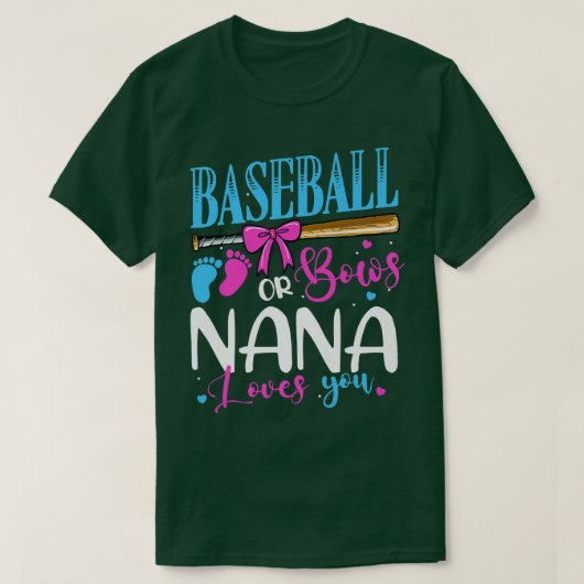 Baseball oder Bows Nana Lieben Sie rosa oder blau  T-Shirt (Design vorne)
