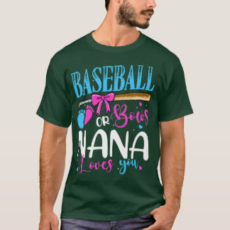 Baseball oder Bows Nana Lieben Sie rosa oder blau  T-Shirt