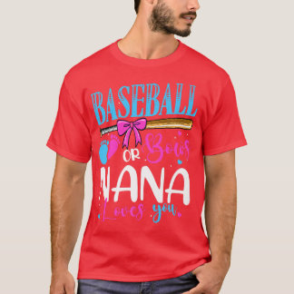 Baseball oder Bows Nana Lieben Sie rosa oder blau  T-Shirt