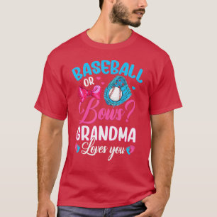 Baseball oder Bows Oma Lieben Sie Geschlecht zeige T-Shirt