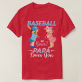 Baseball oder Bows Papa Lieben Sie Baby Geschlecht T-Shirt (Design vorne)