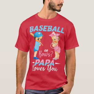 Baseball oder Bows Papa Lieben Sie Baby Geschlecht T-Shirt