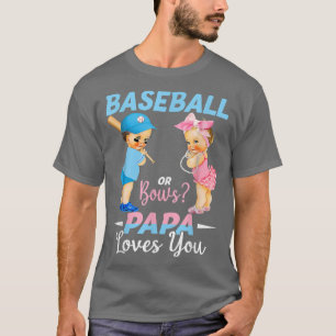 Baseball oder Bows Papa Lieben Sie Baby Geschlecht T-Shirt