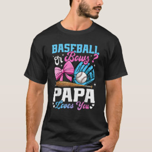 Baseball oder Bows Papa Lieben Sie Funny Gender Re T-Shirt