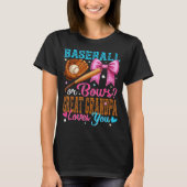 Baseball Or Bows Great Grandpa Loves You Gender Re T-Shirt (Vorderseite)