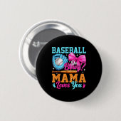 Baseball Or Bows Your Mama Loves You Gender Reveal Button (Vorne & Hinten)