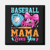 Baseball Or Bows Your Mama Loves You Gender Reveal Magnet (Vorne)