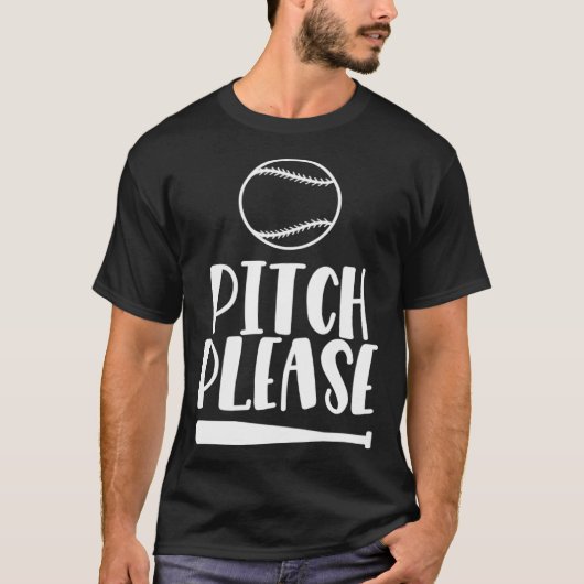 Baseball Pitch Please Pitches Baseball Game 3 T-Shirt (Vorderseite)