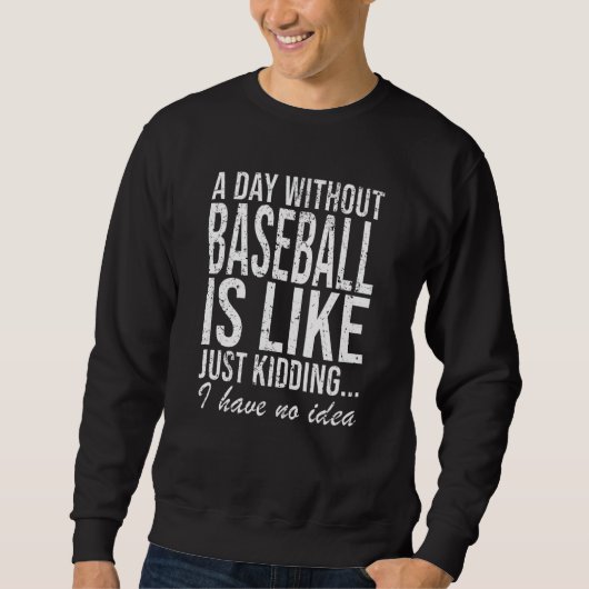 Baseball Pitcher Funny Funny Sprichwort Geschenk Sweatshirt (Vorderseite)