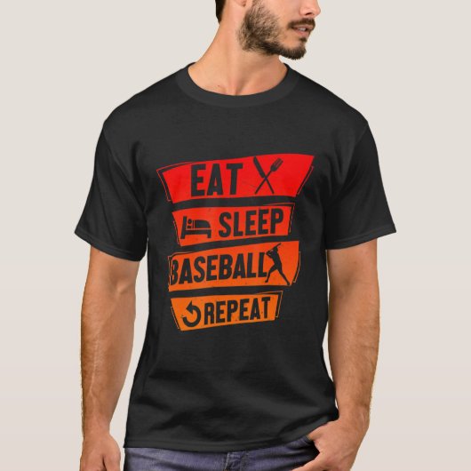 Baseball Player Funny Eat Sleep Baseball Wiederhol T-Shirt (Vorderseite)