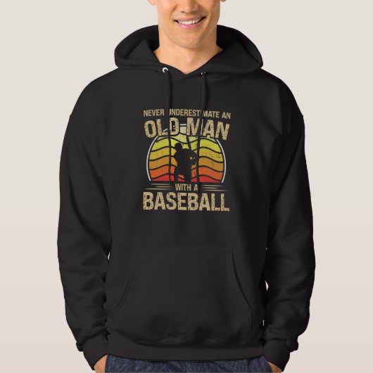 Baseball Player Men Women Never Underestimate An O Hoodie (Vorderseite)