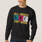 Baseball quote for baseball players sweatshirt (Vorderseite)