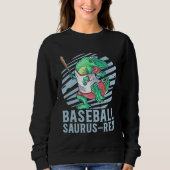 Baseball Saurus Rex for Kids Future Baseball Playe Sweatshirt (Vorderseite)