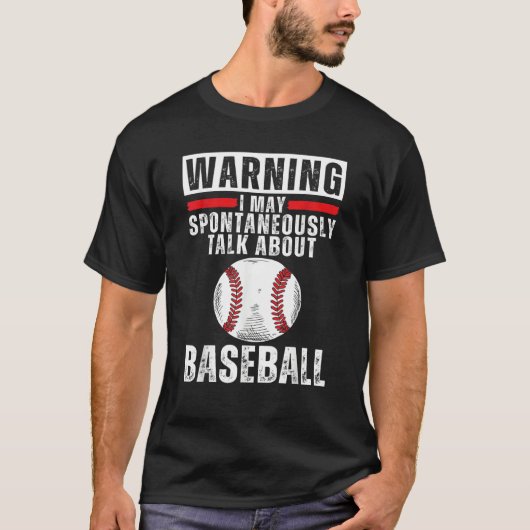 Baseball Sayings For Men Women Kids Baseball T-Shirt (Vorderseite)