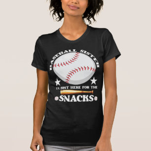 Baseball-Schwester Ich bin nur hier wegen dem  T-S T-Shirt