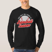 Baseball Season Sports Player  Expert Coach Graphi T-Shirt (Vorderseite)