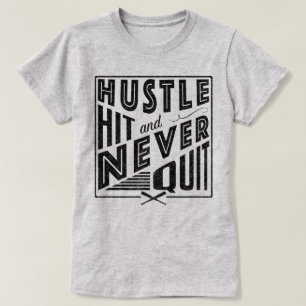 Baseball Softball Hustle Hit & Beenden Sie nie das T-Shirt