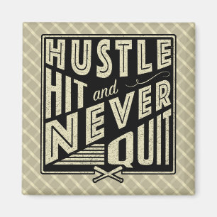 Baseball Softball Hustle Hit & Nie kündigen Magnet