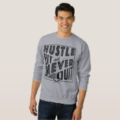 Baseball Softball Hustle Hit & Nie kündigen Sweatshirt (Vorne ganz)