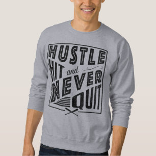 Baseball Softball Hustle Hit & Nie kündigen Sweatshirt