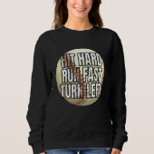 Baseball Softball Player Hit Hard Run Fast Turn Le Sweatshirt (Vorderseite)