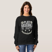 Baseball spielen, glücklich sein sweatshirt (Vorne ganz)