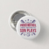 Baseball stolz Mutter ich bete, bevor mein Sohn sp Button (Vorne & Hinten)