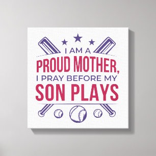Baseball Stolze Mutter, ich bete, bevor mein Sohn  Leinwanddruck
