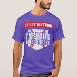 Baseball Stören Sie Nicht Beim Spielen Gamechanger T-Shirt