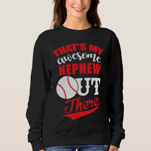 Baseball That's My Awesome Nephew Out Sweatshirt (Vorderseite)