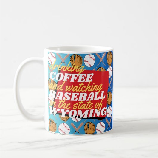 Baseball und Kaffee in Wyoming Kaffeetasse (Links)