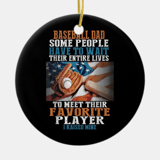 Baseball-Vater einige Leute müssen warten Keramik Ornament (Vorne)