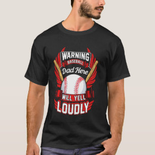 Baseball Vater Warning Will Yell Louly T-Shirt