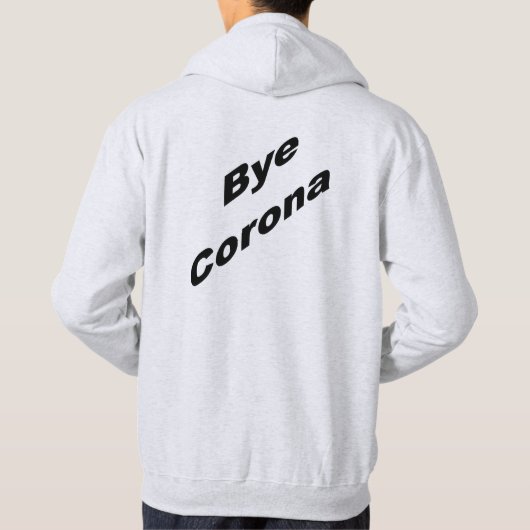 Basic Hooded Sweatshirt Ash back Bye CORONA (Rückseite)