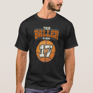Basketball 17. Geburtstag Girl Boy Ball 17 Jahre T-Shirt