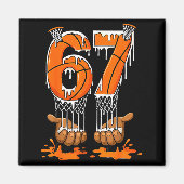 Basketball 67 Six Seven Funny Gen Alpha Meme Drip Magnet (Vorne)