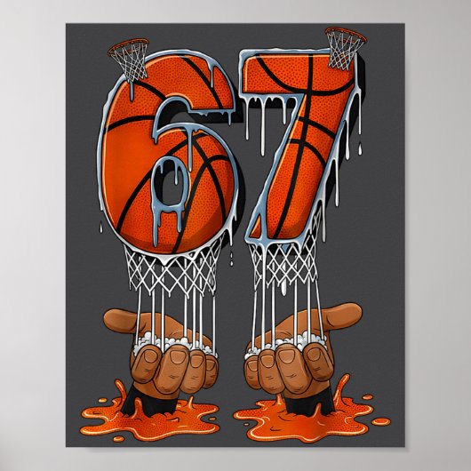 Basketball 67 Six Seven Funny Gen Alpha Meme Drip  Poster (Vorne)