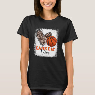 Basketball Basketball Game Day Vibes Basketball Ma T-Shirt