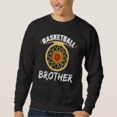 Basketball Brother Hobby Basketballer Player Sweatshirt (Vorderseite)