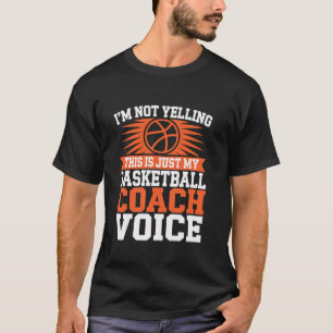 Basketball Coach Geschenk Funny Basketball Trainer T-Shirt