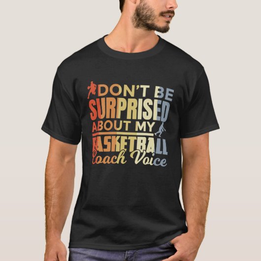 Basketball Coach Saying Retro Look T-Shirt (Vorderseite)