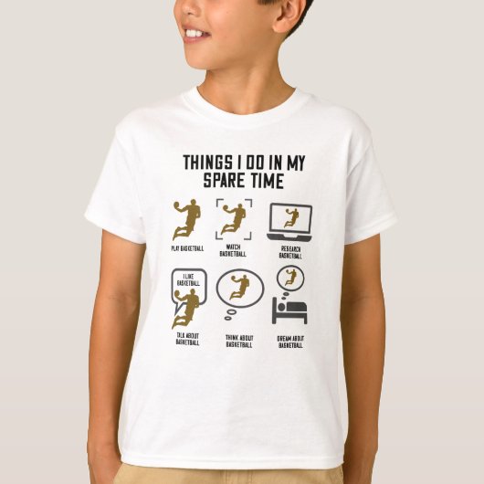 Basketball Dinge, die ich in meiner Freizeit mache T-Shirt (Vorderseite)