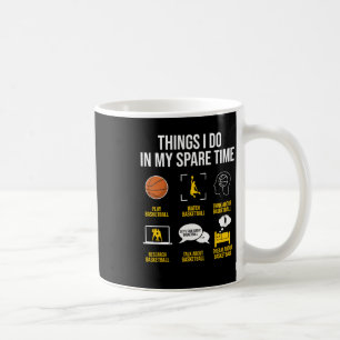Basketball - Dinge, die ich in meiner Freizeit tue Kaffeetasse