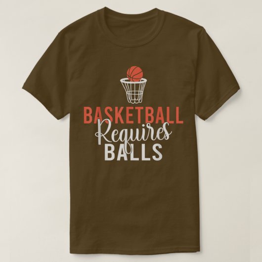 Basketball erfordert Balls witzigen Basketball T-Shirt (Design vorne)